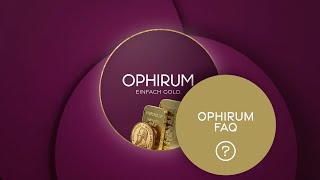 Goldkauf bei OPHIRUM  So einfach gehts [upl. by Hudnut75]