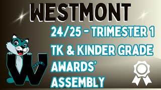 Westmont 2425 TK amp Kinder Awards Assembly [upl. by Ormsby]