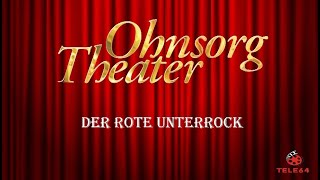 Ohnsorg Theater  Der rote Unterrock 1992 [upl. by Kevina]