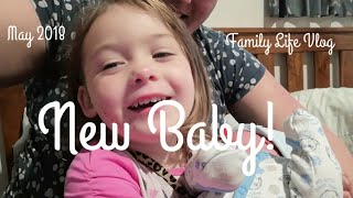 New Baby  May 2018  Family Life Vlogs [upl. by Terbecki766]