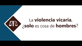 LA VIOLENCIA VICARIA ¿SOLO ES COSA DE HOMBRES mateobuenoabogado violenciavicaria [upl. by Salhcin]