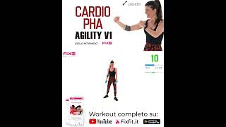 Cardio PHA Agility Allenamento Total Body Per Dimagrire e Tonificare anteprima [upl. by Ariada631]