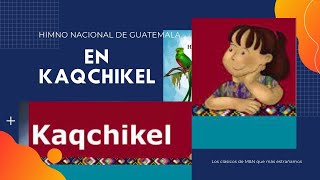 Himno nacional de Guatemala en KAQCHIKEL [upl. by Erskine]