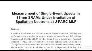 Measurement of Single Event Upsets in 65 nm SRAMs Under Irradiation of Spallation Neutrons at J PARC [upl. by Okuy580]