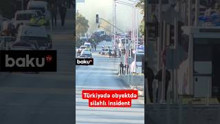 Ankarada silahlı insidentin törədildiyi yerdən son görüntülər  Ölən və yaralanan var [upl. by Awram]