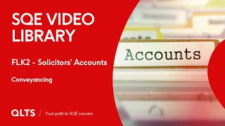 SQE Video Library – Solicitors Accounts  Conveyancing [upl. by Lanor23]