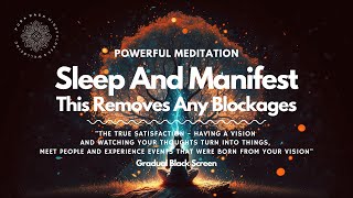 Law Of Attraction Guided Meditation Very Relaxing  Sleep And Manifest Removes Any Blockages [upl. by Notyad7]