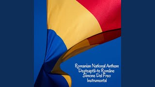 Romanian National Anthem  Deşteaptăte Române Instrumental [upl. by Dirfliw171]