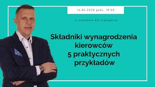 Składniki wynagrodzenia kierowców  5 praktycznych przykładów  eszkolenie dla transportu [upl. by Nikal]