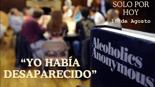 Reflexión Diaria ALCOHOLICOS ANONIMOS 16 de Agosto [upl. by Angeline]