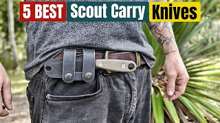 Best Scout Carry Knife of 2024 Updated [upl. by Clinton]