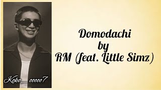 RM kim namjoon Domodachi easy lyrics feat  little Simz  BTS easy lyrics  RPWP album [upl. by Arhaz]