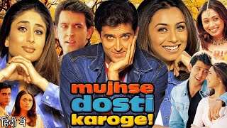 Mujhse Dosti Karoge Full Movie  Hrithik Roshan  Rani Mukerji  Kareena Kapoor  Facts amp Review [upl. by Sherlock]