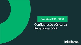 Configuração básica repetidora DMR rep 25  i4506 [upl. by Eseret]