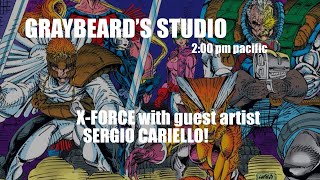 GRAYBEARDS STUDIO EP 76 XFORCE with guest artist SERGIO CARIELLO [upl. by Derag]