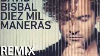 David Bisbal  Diez Mil Maneras Remix David MG 2014 [upl. by Kere]