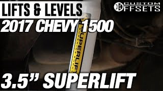 Lifts amp Levels 35quot Superlift Lift Kit 2017 Chevy 1500 [upl. by Mayce]