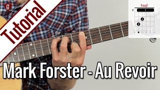 Mark Forster  Au Revoir  Gitarren Tutorial Deutsch [upl. by Ybab265]