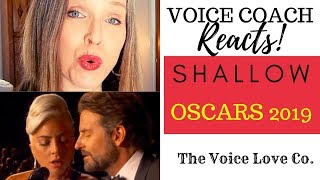 Voice Coach Reaction to Lady Gaga  Bradley Cooper  Oscars 2019  Christi Bovee [upl. by Chiang]