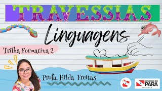 TRAVESSIAS Trilha Formativa 2 Língua Portuguesa [upl. by Alexandrina96]