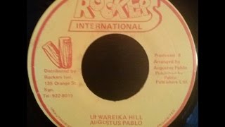 Augustus Pablo  Up Wareika Hill  Version [upl. by Nepean698]