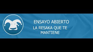 LA RESAKA QUE TE MANTIENE [upl. by Gonzalez]