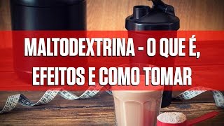 Maltodextrina O que é efeitos e como tomar [upl. by Naara]