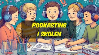 Podcast som pedagogisk verktøy i Samfunnsfag [upl. by Amory]