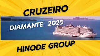 CRUZEIRO DIAMANTE 2025 HINODE GROUP [upl. by Kast]