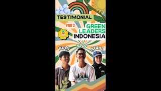 Part II  Testimonial Green Leaders Indonesia [upl. by Lothar]