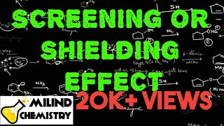 Screening Or Shielding Effect  Periodic Properties  Class 11  Milind Sir [upl. by Ursala]