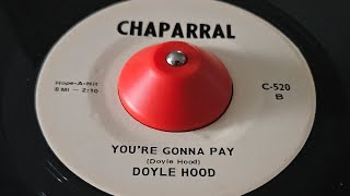 Doyle Hood  Youre Gonna Pay [upl. by Eula346]