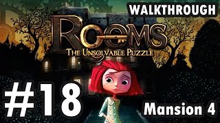 Rooms The Unsolvable Puzzle  Mansion 4  Level 18 Walkthrough [upl. by Hcardahs]