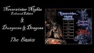 Neverwinter Nights Enhanced Edition  Dungeons amp Dragons  Learning the Basics [upl. by Aimas488]