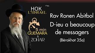 Rav Ronen Abitbol  Dieu a beaucoup de messagers Bérakhot 35a [upl. by Hgielrebma]