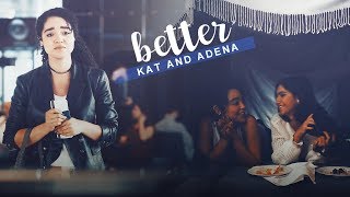 Kat and Adena  Better [upl. by Layol]