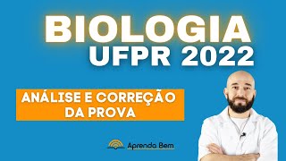 BIOLOGIA Análise e Correção da Prova UFPR 2022 [upl. by Carleton206]