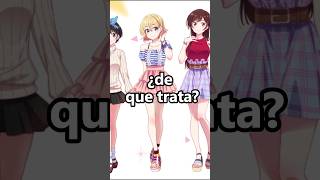 ¿De que trata RentAGirlfriend anime [upl. by Dej]