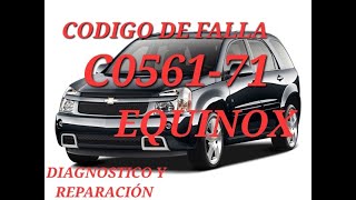 CHEVROLET EQUINOX diagnostico repair CODIGO DE FALLA C056171 [upl. by Drahsar]