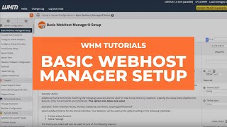 WHM Tutorials  Basic WebHost Manager® Setup [upl. by Ainattirb956]