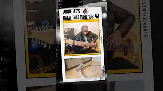 Lorne Lees Name That Tune Challenge 103 Play Along music guitar 80s pop [upl. by Kono]