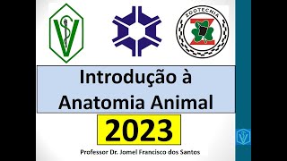 Anatomia Animal 2023  Introdução História Conceituação Formas de Estudo e Uso da Anatomia Animal [upl. by Eustis272]