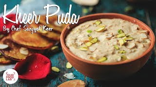 Kheer Puda by Chef Sanjyot Keer [upl. by Ettesil372]