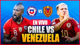 🔴 CHILE VS VENEZUELA 🇻🇪 TODO O NADA 🔥 [upl. by Nimrak]