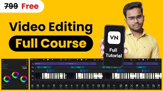 🔥VN Full Tutorial  Video editing course  VN App 100 Free Video Editor for mobile  VN Full [upl. by Einaeg278]