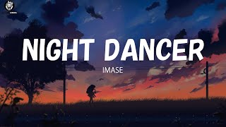 imase  ナイトダンサー Night Dancer Lyrics KanRomEng [upl. by Ahmad]