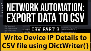 Python CSV Part 3 Write Device IPs and details in to CSV file using DictWriter  Network Automation [upl. by Vieva740]