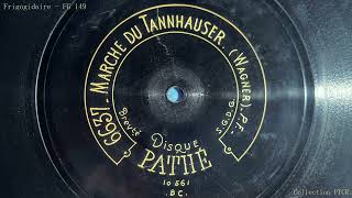 Tannhauser  marche  Orchestre Pathé Frères 1907 [upl. by Ly]