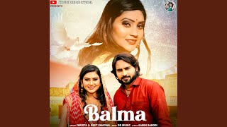 BALMA feat SHIVANI KUMARI amp Geet Panchal [upl. by Drapehs]