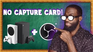 How to Capture Xbox Series X  S in OBS WITHOUT Capture Card 2021 [upl. by Gurevich536]